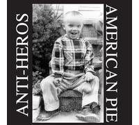 Anti-Heros - American Pie [Vinilo]