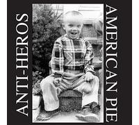 Anti-Heros - American Pie [Vinilo]