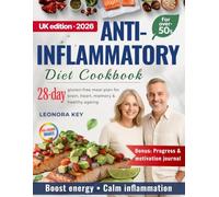 Anti Inflammatory Diet Cookbook for Over-50s: 28-Day Gluten-Free Meal Plan with Easy Recipes to Boost Energy, Reduce Inflammation & Support Brain & Heart Health, Memory & Healthy Ageing