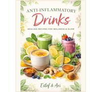 Anti-Inflammatory Drinks: Healing Recipes for Wellness & Glow