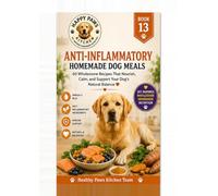 Anti-Inflammatory Homemade Dog Meals: 60 Wholesome Recipes That Nourish, Calm, and Support Your Dog's Natural Balance (Healthy Paws Kitchen)