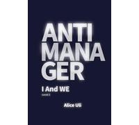 Anti-manager: Level 2 (Anti-manager. Soft Skills Guideline)