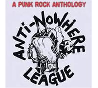 Anti-Nowhere League The Punk Rock Anthology (CD) Album