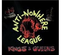 Anti-Nowhere League - Kings & Queens