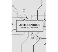 Anti-Olvidos: Para No Cagarla: Agenda de Anotaciones para recordar: Cumpleaños, Regalos, Gustos, Notas, Otros...