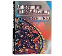 Anti-Semitism in the 21st Century: The Resurgence - The Critically Acclaimed PBS Documentary by Emmy Award Winner Andrew Goldberg