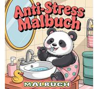 Anti-Stress Malbuch: Süße Badewannen-Tiermotive zum Ausmalen | Entspannung & Achtsamkeit für Erwachsene, Wellness-Auszeit mit niedlichen Tierbildern zum Abschalten