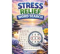 Anti-Stress Word Search Puzzle Book: A Relaxing Word Search Puzzle Book for Adults - Reduce Anxiety, Improve Focus, and Unwind with 100+ Calming Puzzles