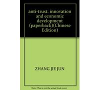 anti-trust, innovation and economic development (paperback)