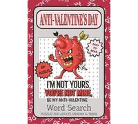 Anti-Valentine's Day Word Search: Word Searches with Easy to Read Print about Self-Care, Self-Love, Mental Health and More | 6x9 inches, 110 pages | ... Gift for Vacations, Holidays and Spare Time