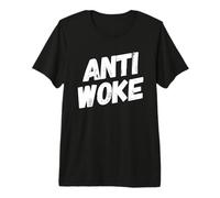 Anti Woke No despertó Libertad de expresión Antiliberal Libertario Camiseta Premium