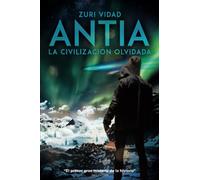 ANTIA: La civilización olvidada