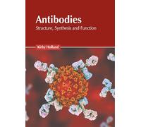 Antibodies: Structure, Synthesis and Function