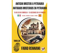 ANTICHI MISTERI A PETRAURA - ANTIGUOS MISTERIOS EN PETRAURA: 10 KILLER IN FAMIGLIA-10 ASESINOS EN LA FAMILIA Libro giallo thriller bilingue italiano-spagnolo Libro policiaco bilingüe italiano-español