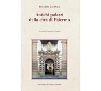 Antichi palazzi della città di Palermo (Cattedra per l'arte cristiana di Sicilia)