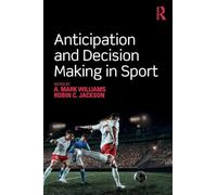 Anticipación y toma de decisiones en el deporte – Teorías y aplicaciones – Routledge
