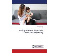 Anticipatory Guidance in Pediatric Dentistry