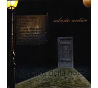 Antico Roberto - Nel Caos Della Notte