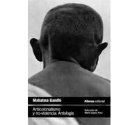 Anticolonialismo y no-violencia. Antología (El libro de bolsillo - Ciencias sociales)