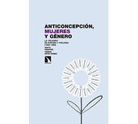 Anticoncepción, Mujeres Y Género: La píldora en España y Polonia (1960-1980) (INVESTIGACION Y DEBATE)