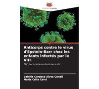Anticorps contre le virus d'Epstein-Barr chez les enfants infectés par le VIH: EBV chez les enfants infectés par le VIH