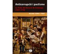 Anticorrupcio I Pactisme: La Visita Del General De Catalunya (1431-171