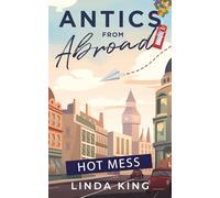 Antics from Abroad: Hot Mess