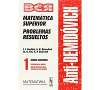 AntiDemidóvich. Matemática superior. Problemas resueltos. Análisis matemático: introducción al análisis; cálculo diferencial para funciones de una variable. T.1