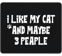 Antideslizante Alfombrilla de Ratón, Me Gusta mi Gato y Tal Vez 3 Personas., Portátil Alfombrilla de ratón para Juegos, Mouse Mat, 25X30cm, Laptop, PC, Trabajo