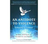 Antidote to Violence, An: Evaluating the evidence