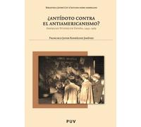 ¿Antídoto Contra El Antiamericanismo?