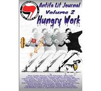 Antifa Lit Journal, Volume 2: Hungry Work