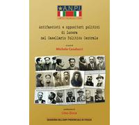 Antifascisti e oppositori politici di Lucera nel Casellario Politico Centrale