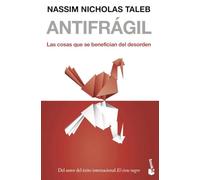 Antifrágil: Las cosas que se benefician del desorden (Divulgación) (Edición en Español)