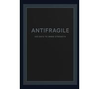 Antifragile: One Year to Inner Strength