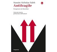 Antifragile. Prosperare nel disordine (La cultura)