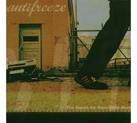 Antifreeze - Search for Something More