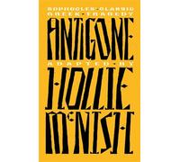 Antigone: A New Adaptation of the Classic Greek Tragedy