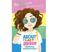 Antigone Kingsley: About Last Summer: 1