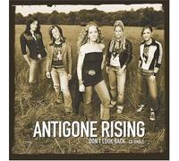 Antigone Rising - Don't Look Back
