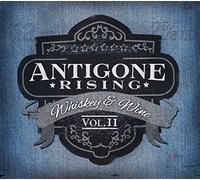 Antigone Rising - Whiskey & Wine II (Ltd) (Dig)