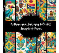 Antigua and Barbuda Folk Art Scrapbook Paper, North America Junk Journal Paper, Travel Decorative Paper, DIY Projects, Origami, Collage Sheets, Decoupage Paper, 10 Designs, Double Sided