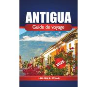 Antigua Guide de voyage 2026: Découvrez la destination incontournable de St. John's, les plages et la culture locale pour des vacances dans les Caraïbes