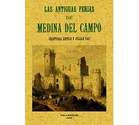 Antiguas Ferias de Medina Del Campo (HISTORIA)