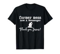 Antiguo desorden, Ahora un Mensajero- De Dios Camiseta