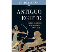 Antiguo Egipto: Introducción a su historia y cultura (Nun)