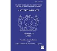 Antiguo Oriente: Vol. 22 2024 (Antiguo Oriente 2024)