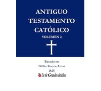 Antiguo Testamento Católico: Volumen 2 (Biblia Católica)