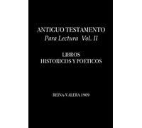 ANTIGUO TESTAMENTO Para Lectura Vol. II: Libros Históricos y Poéticos