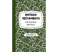 Antiguo Testamento Plan de Lectura para Chicos: Volumen 2 (Plan de Lectura Bíblica)